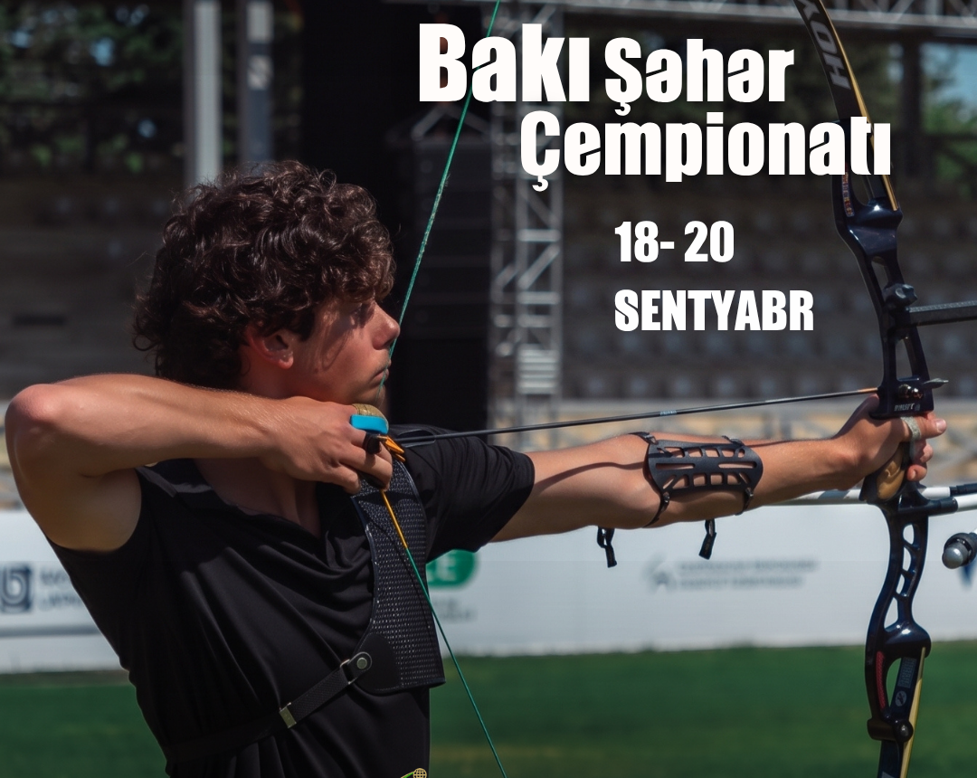 Kamandan oxatma üzrə Bakı şəhər çempionatı keçiriləcək&nbsp;&nbsp;