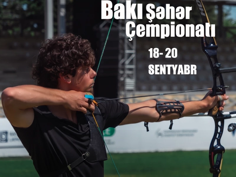 Kamandan oxatma üzrə Bakı şəhər çempionatı keçiriləcək&nbsp;&nbsp;